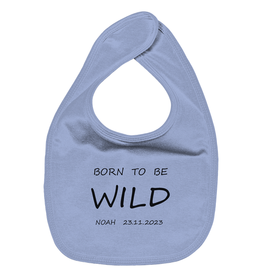 Born to be Wild, Datum personalisierbar - Organic Baby-Lätzchen