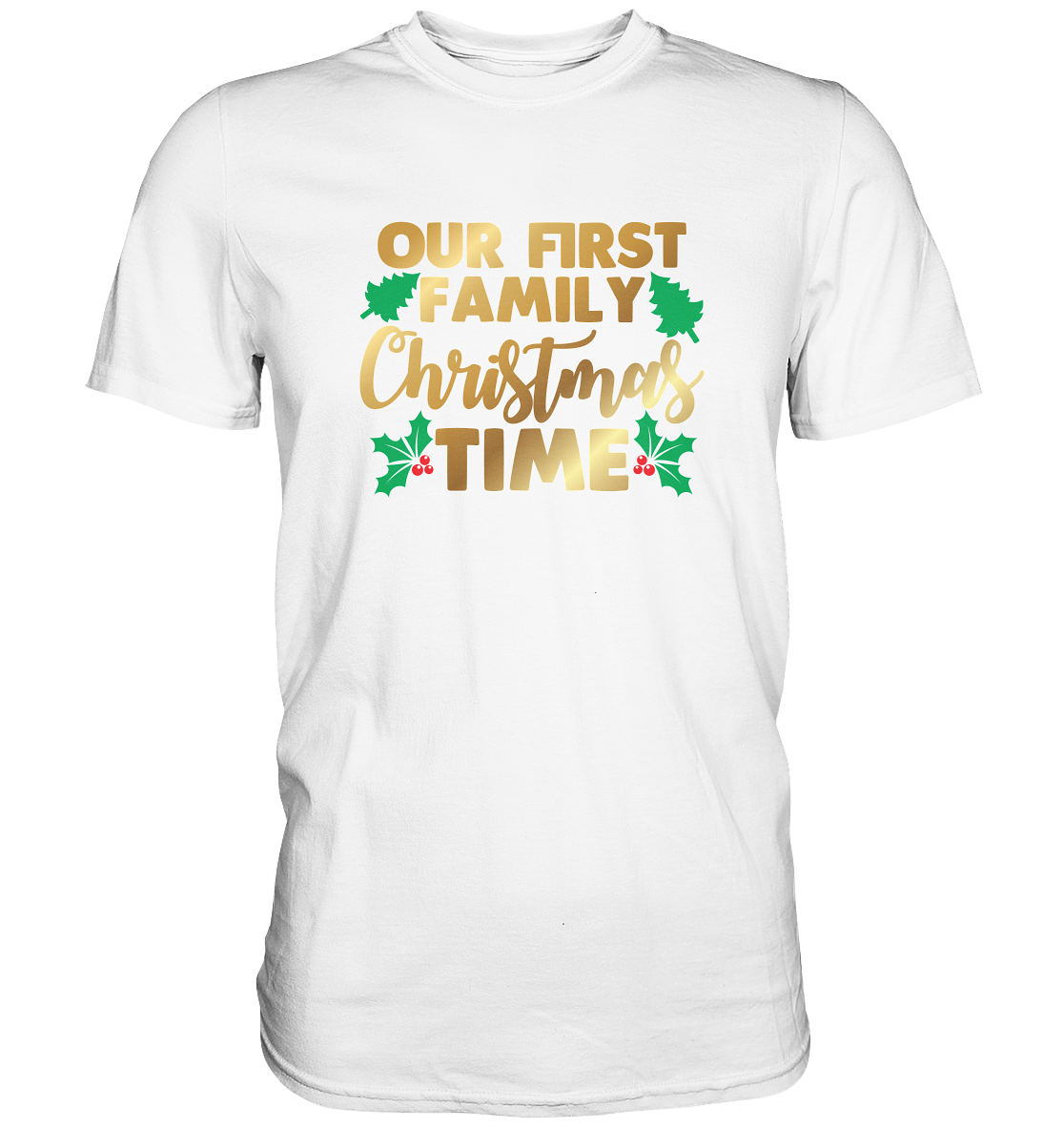 Our first christmas as a family - Premium Shirt