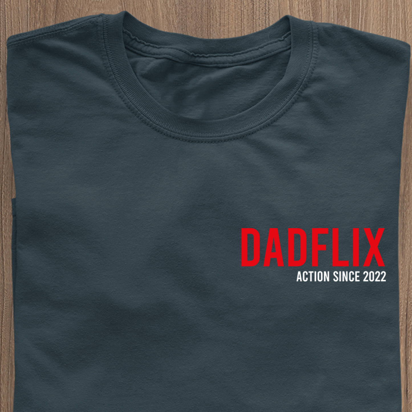 DADFLIX ACTION SINCE T-Shirt - Datum Customizable